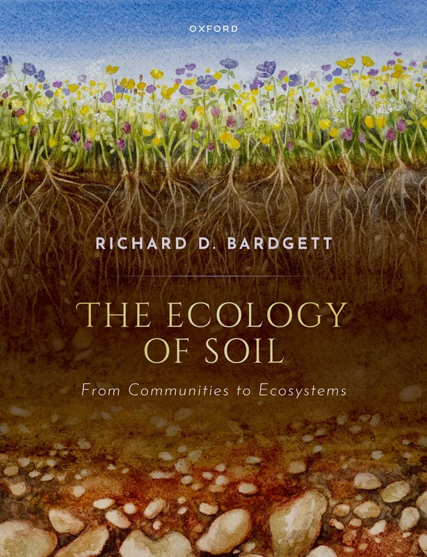 The Ecology of Soil: From communities to ecosystems