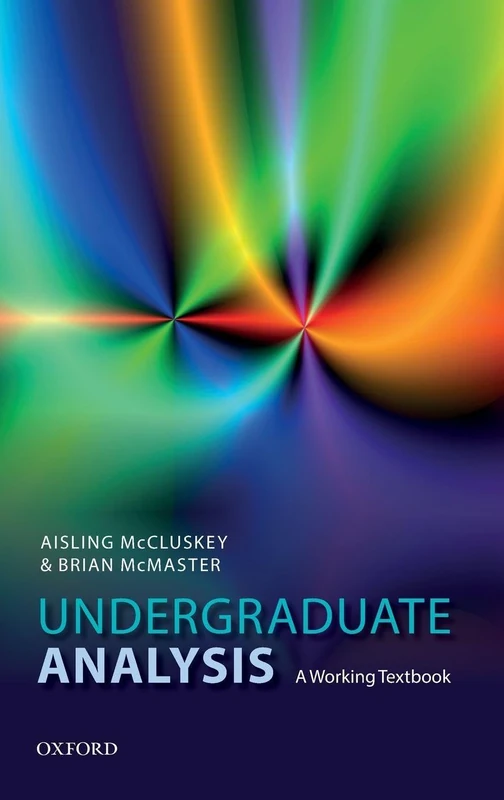Undergraduate Analysis: A Working Textbook
