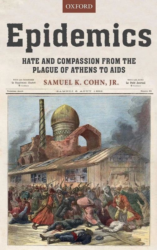 Epidemics: Hate and Compassion from the Plague of Athens to AIDS