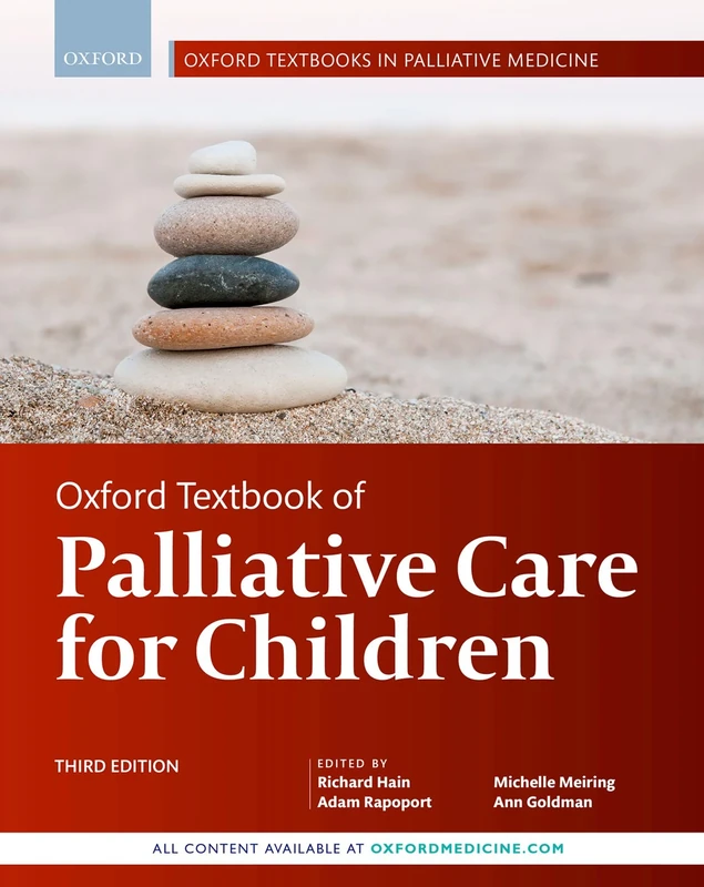 Oxford Textbook of Palliative Care for Children (Oxford Textbooks in Palliative Medicine)