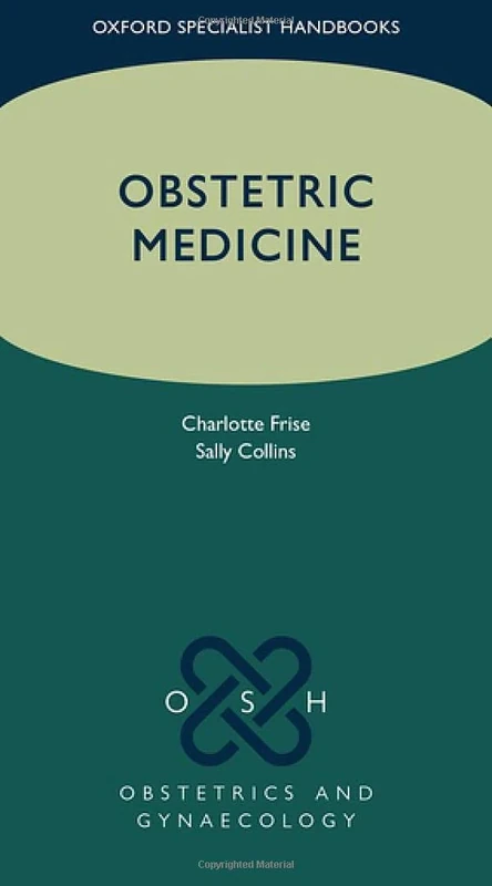 Obstetric Medicine (Oxford Specialist Handbooks in Obstetrics and Gynaecology)