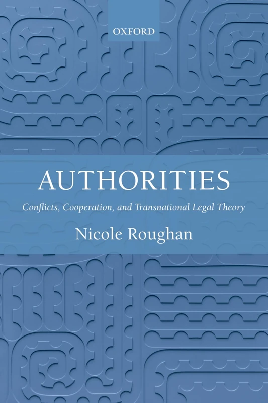 Authorities: Conflicts, Cooperation, and Transnational Legal Theory - Image 1