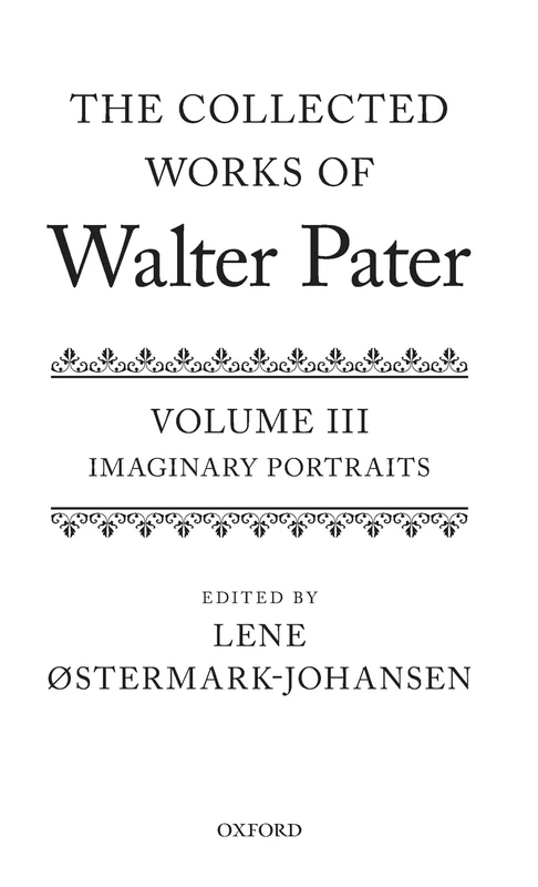 Imaginary Portraits: Volume 3 (Collected Works of Walter Pater)