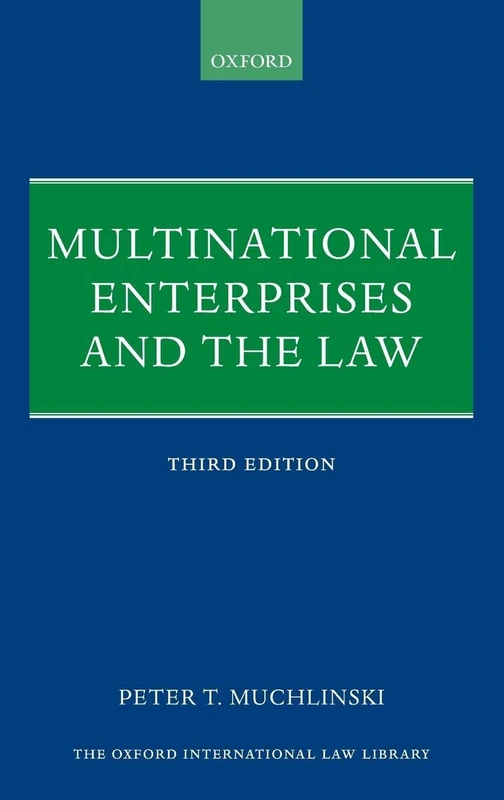 Multinational Enterprises and the Law (Oxford International Law Library)