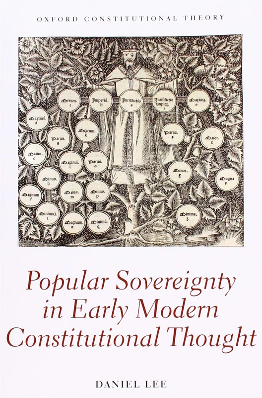Popular Sovereignty in Early Modern Constitutional Thought (Oxford Constitutional Theory)