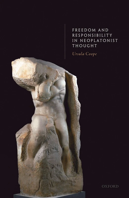 Freedom and Responsibility in Neoplatonist Thought - Image 1