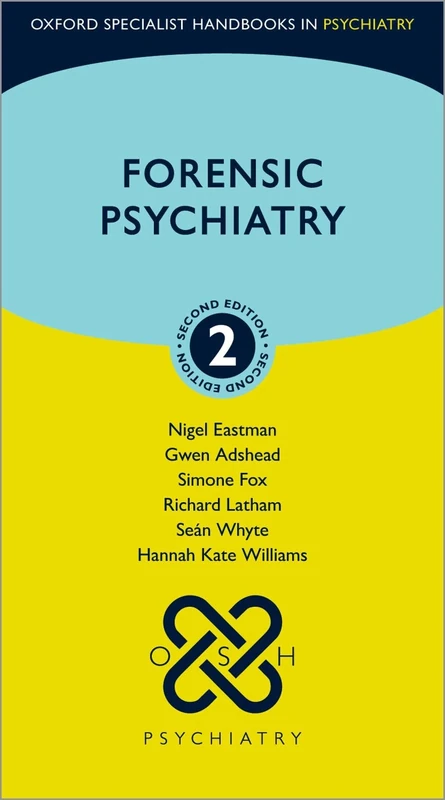 Forensic Psychiatry (Oxford Specialist Handbooks in Psychiatry)