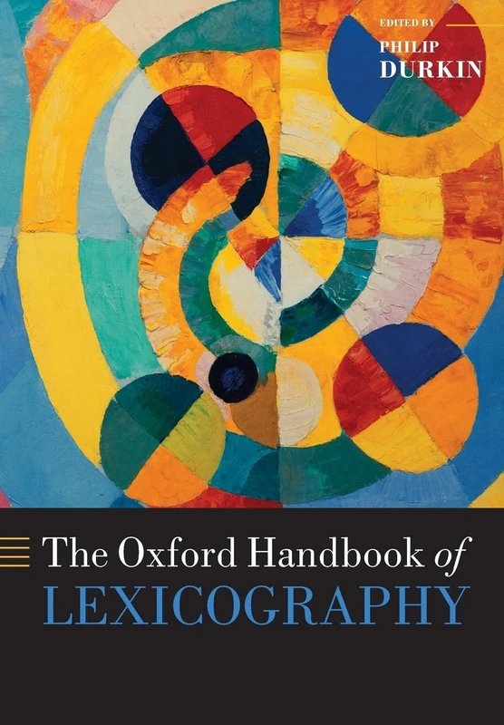 OXFORD HANDBOOK OF LEXICOGRAPHY PAPER (Oxford Handbooks of Linguistics)