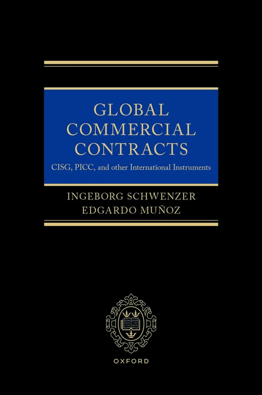 Global Commercial Contracts: CISG, PICC and other International Instruments