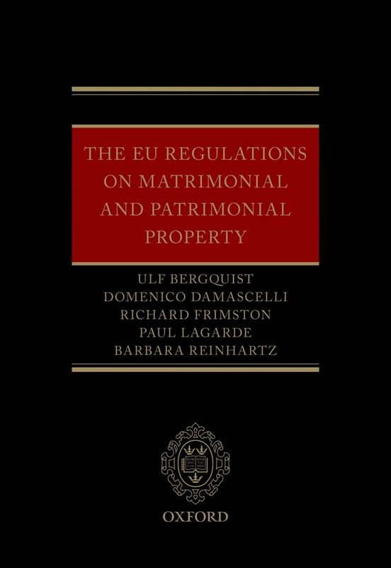 The EU Regulations on Matrimonial and Patrimonial Property