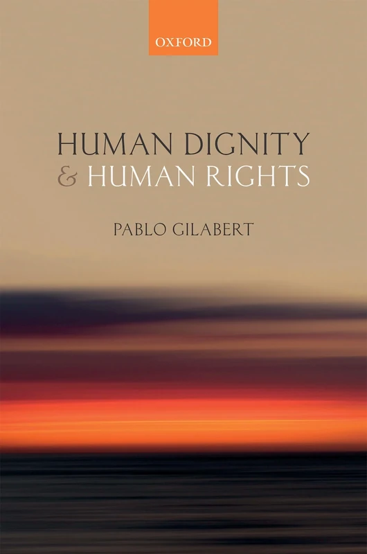 Human Dignity and Human Rights