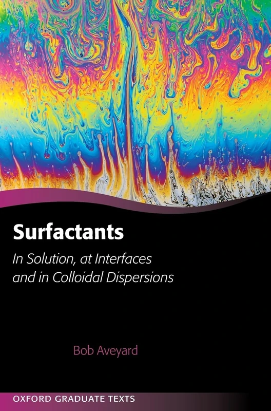 Surfactants: In Solution, at Interfaces and in Colloidal Dispersions