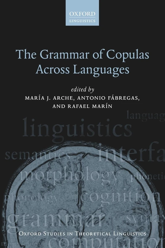 The Grammar of Copulas Across Languages (Oxford Studies in Theoretical Linguistics): 73