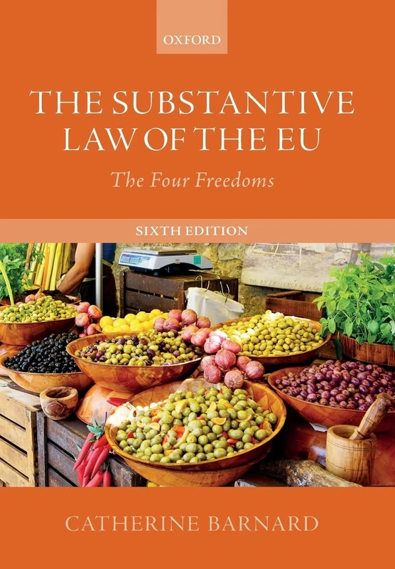 The Substantive Law of the EU: The Four Freedoms