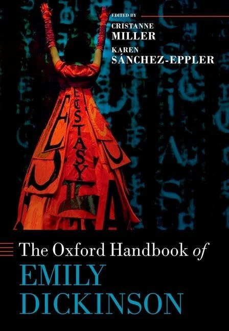 The Oxford Handbook of Emily Dickinson (Oxford Handbooks)
