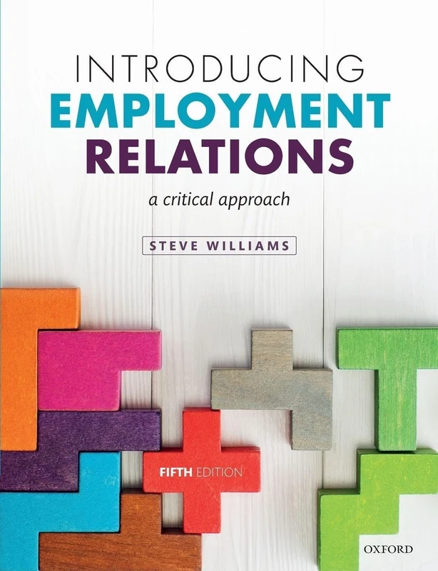 INTRODUCING EMPLOYMENT RELATIONS:CRITICAL APPROACH 5E PAPER: A Critical Approach