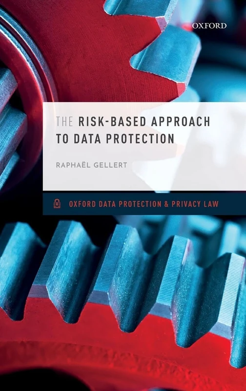 The Risk-Based Approach to Data Protection (Oxford Data Protection & Privacy Law) - Image 1