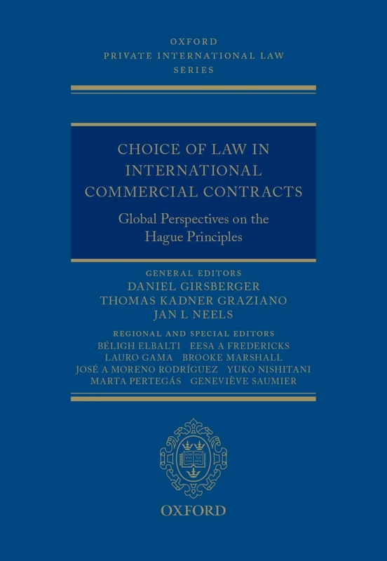 Choice of Law in International Commercial Contracts: Global Perspectives on the Hague Principles (Oxford Private International Law Series)