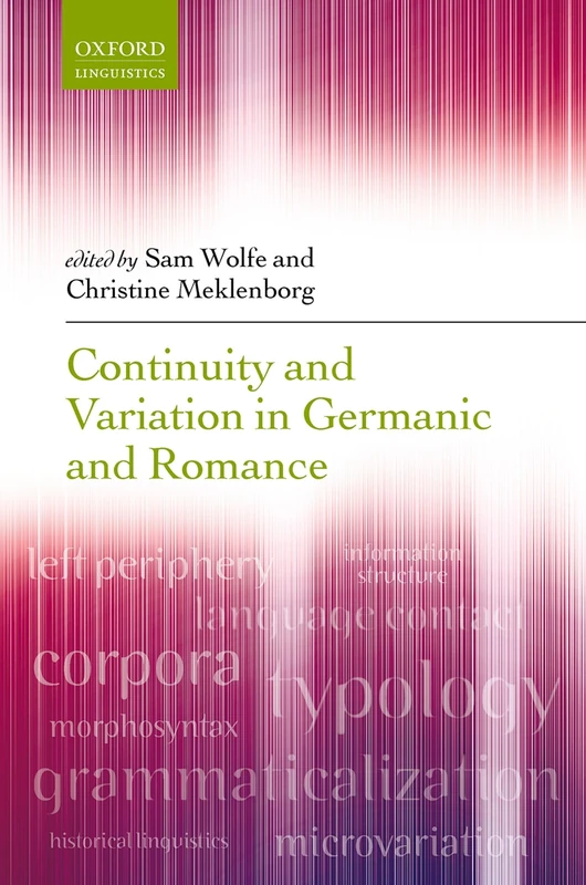 Oxford University Press - Continuity and Variation in Germanic and Romance
