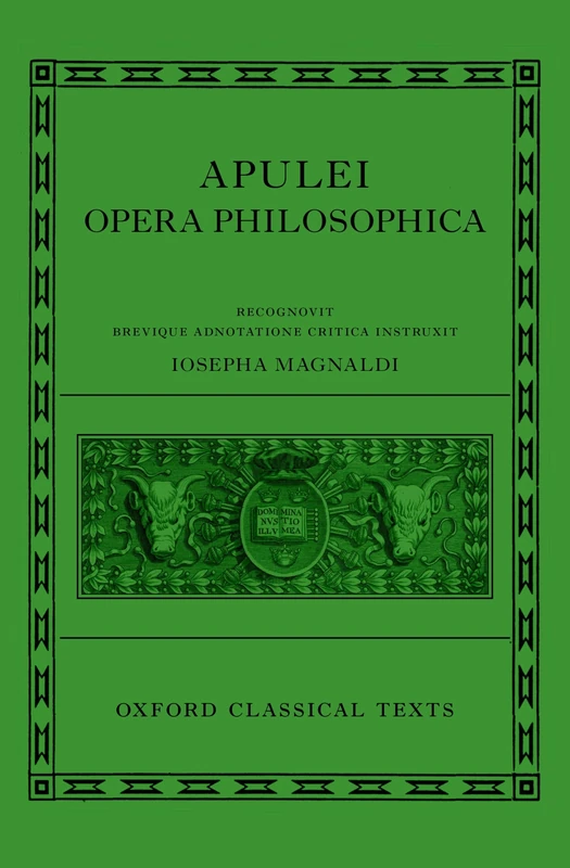 Apuleius: Philosophical Works (Apulei Opera Philosophica) (Oxford Classical Texts)