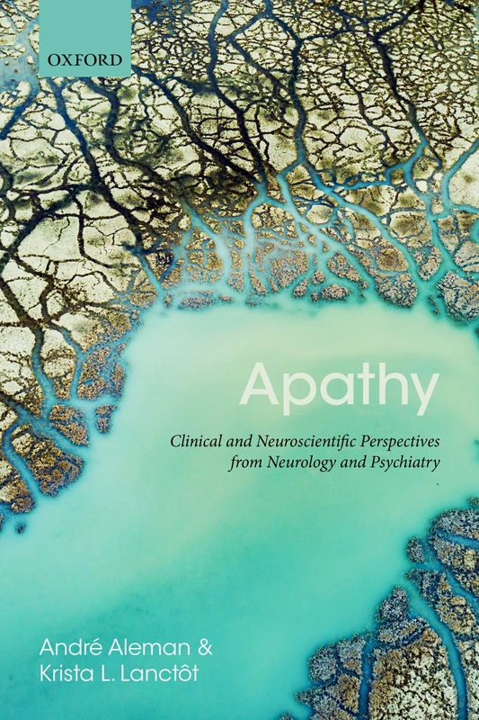Apathy: Clinical and Neuroscientific Perspectives from Neurology and Psychiatry - Image 1