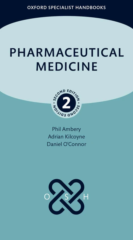 Pharmaceutical Medicine (Oxford Specialist Handbooks)
