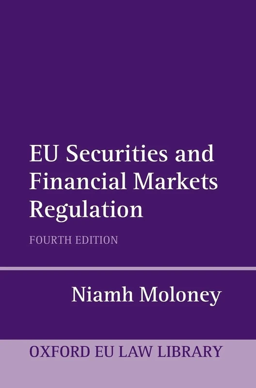 EU Securities and Financial Markets Regulation (Oxford European Union Law Library)
