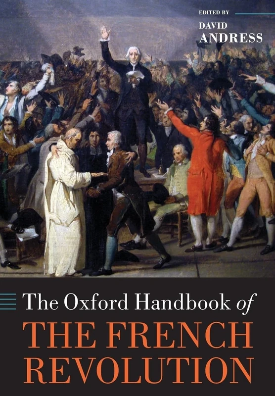 OXFORD HANDBOOK OF THE FRENCH REVOLUTION OHBK PAPER (Oxford Handbooks)