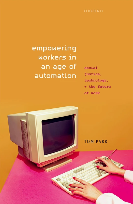 Empowering Workers in an Age of Automation: Social Justice, Technology, and the Future of Work - Image 1
