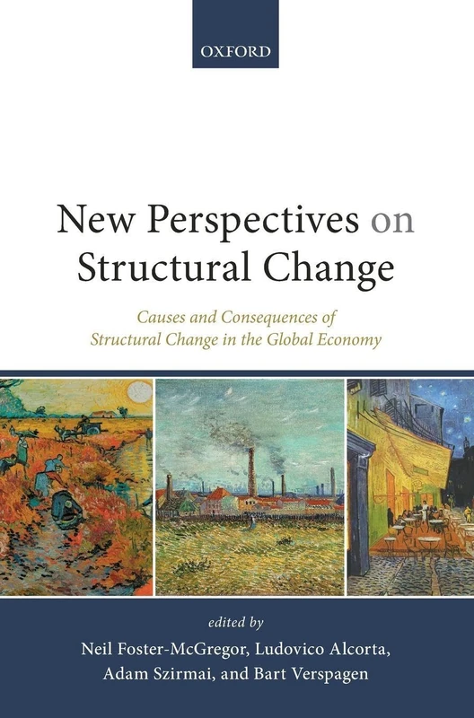 New Perspectives on Structural Change: Causes and Consequences of Structural Change in the Global Economy