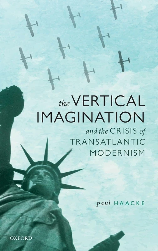 The Vertical Imagination of Transatlantic Modernism