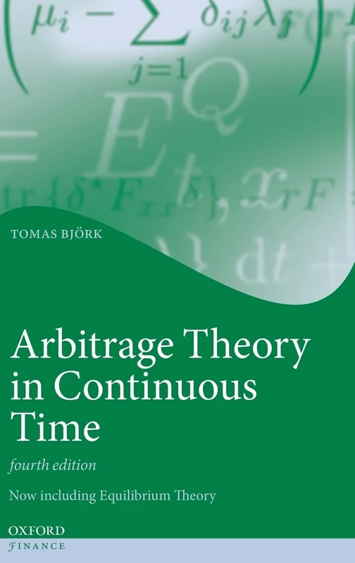 Arbitrage Theory in Continuous Time (Oxford Finance Series)