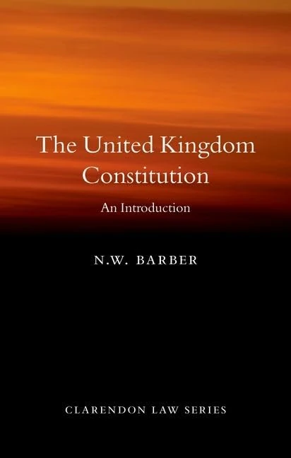 The United Kingdom Constitution: An Introduction (Clarendon Law)