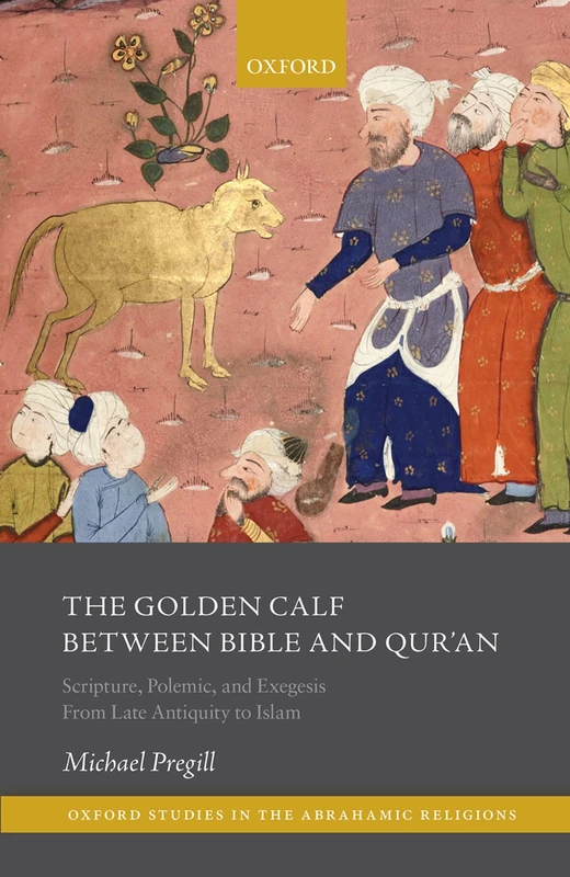 Oxford University Press - The Golden Calf between Bible and Qur'an - Image 1