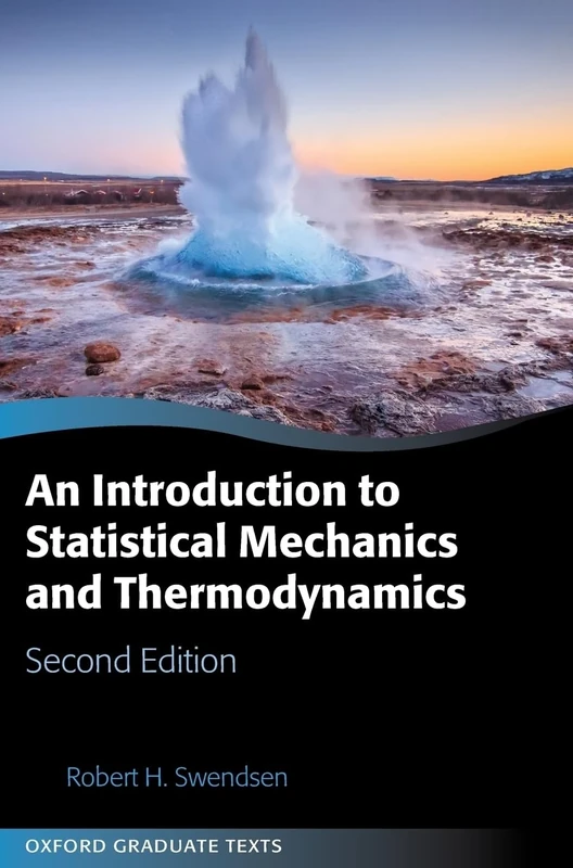 An Introduction to Statistical Mechanics and Thermodynamics (Oxford Graduate Texts)