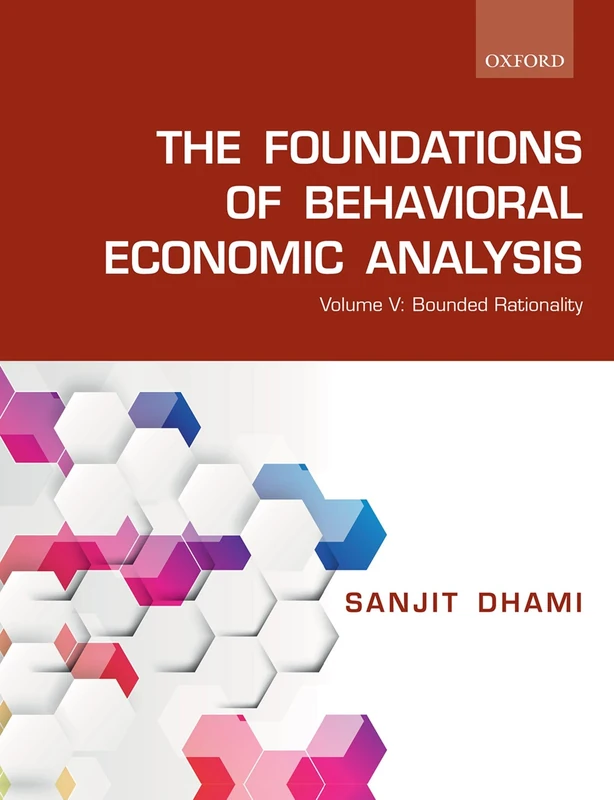 The Foundations of Behavioral Economic Analysis: Volume V: Bounded Rationality: 5 - Image 1