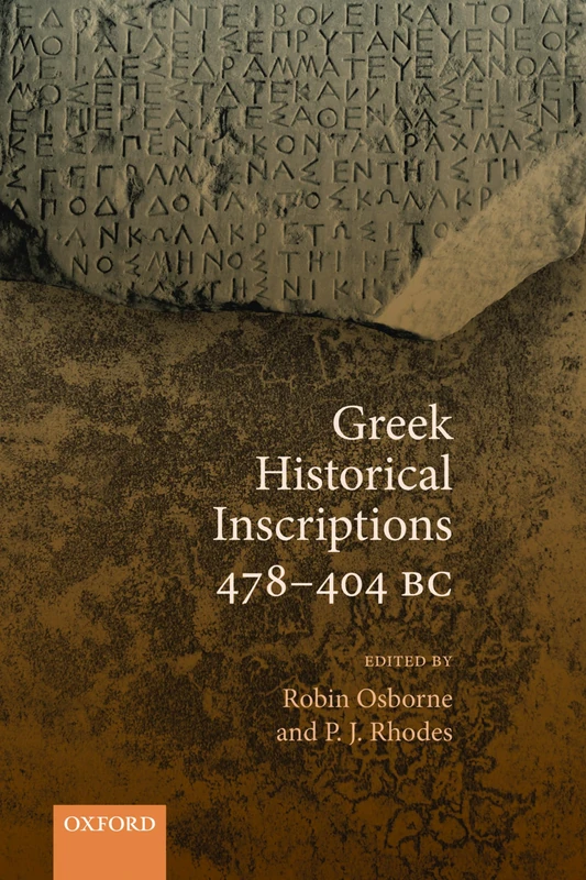 Oxford University Press Greek Historical Inscriptions 478-404 BC