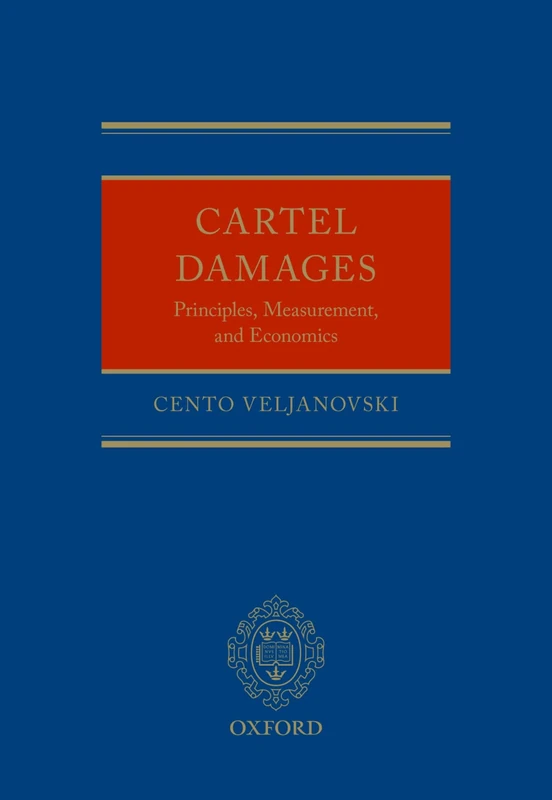 Cartel Damages: Principles, Measurement, and Economics