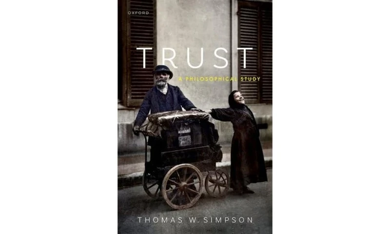 Trust: A Philosophical Study