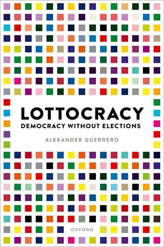 Lottocracy: Democracy Without Elections - Image 1