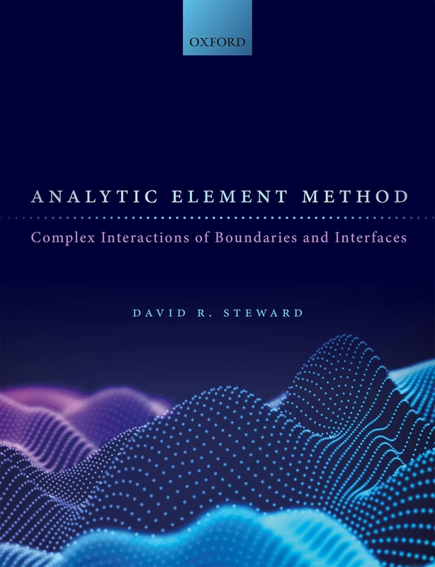Analytic Element Method: Complex Interactions of Boundaries and Interfaces