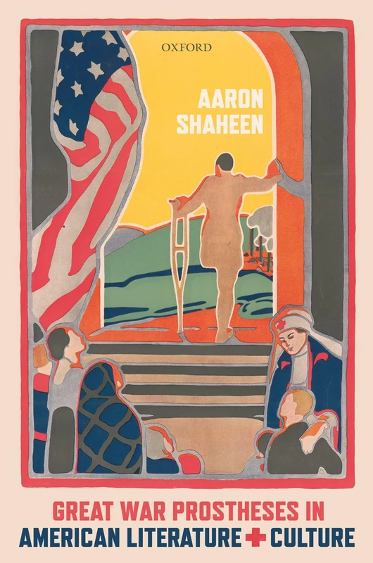 Great War Prostheses in American Literature and Culture - Image 1
