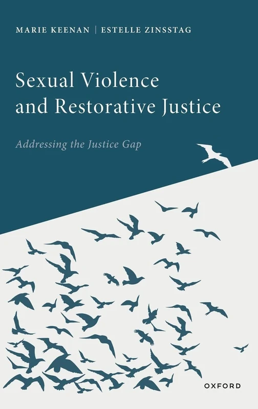 Sexual Violence and Restorative Justice: Addressing the Justice Gap