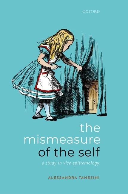 The Mismeasure of the Self: A Study in Vice Epistemology - Image 1