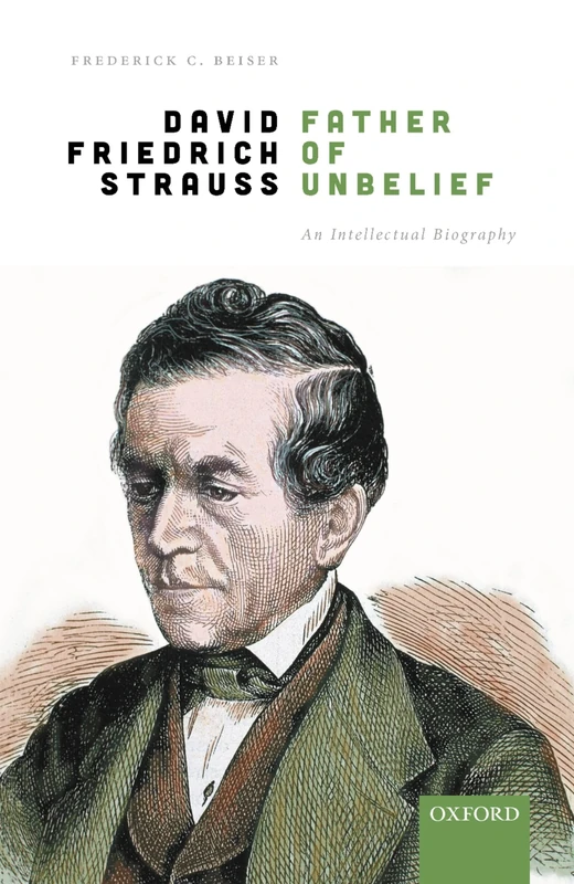 David Friedrich Strauß, Father of Unbelief: An Intellectual Biography - Image 1
