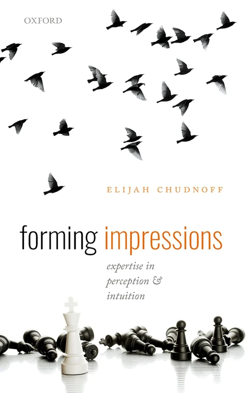 Forming Impressions: Expertise in Perception and Intuition - Image 1