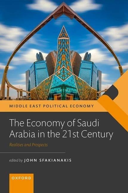 The Economy of Saudi Arabia in the 21st Century: Prospects and Realities (Middle East Political Economy)