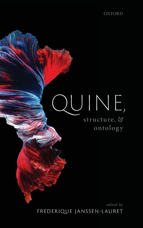 Quine, Structure, and Ontology (Mind Association Occasional Series)