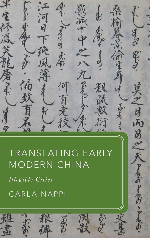 Translating Early Modern China: Illegible Cities (Global Asias)
