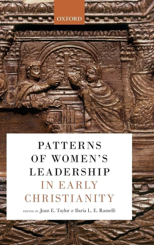 Patterns of Women's Leadership in Early Christianity